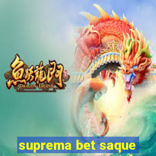 suprema bet saque